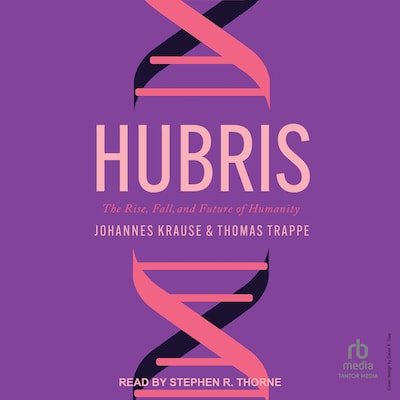 Hubris – omslag til lydbogen af Johannes Krause, Thomas Trappe
