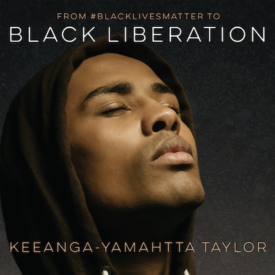 From #BlackLivesMatter to Black Liberation – omslag til lydbogen af Keeanga-Yamahtta Taylor