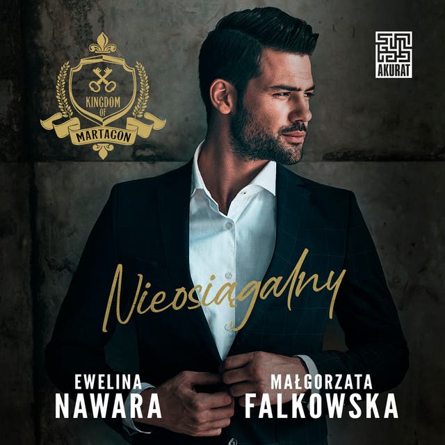 Nieosiągalny – okładka audiobooka, autor Małgorzata Falkowska, Ewelina Nawara