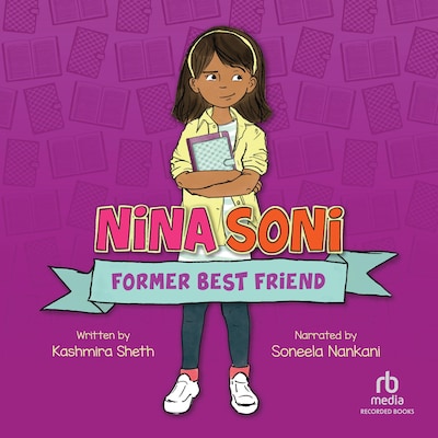 Nina Soni, Former Best Friend – omslag til lydbogen af Kashmira Sheth
