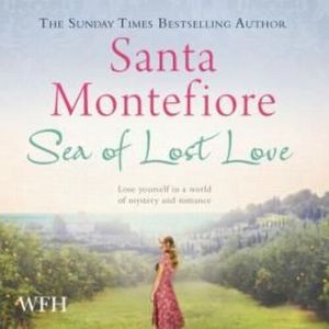 Sea of Lost Love – okładka audiobooka, autor Santa Montefiore