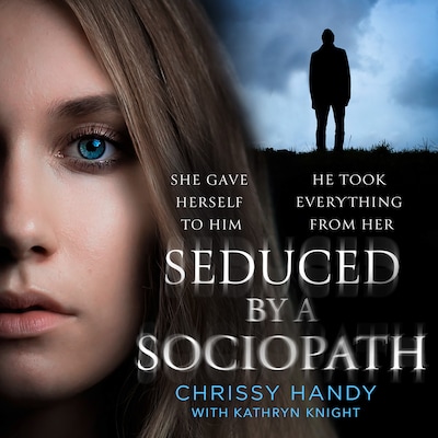 Seduced by a Sociopath