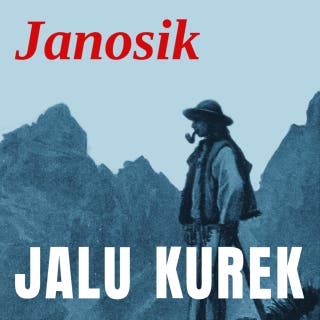 Janosik – okładka audiobooka, autor Jalu Kurek