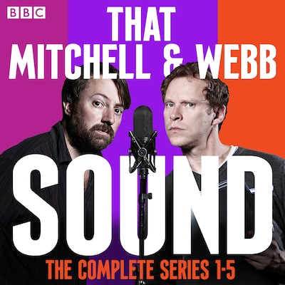 That Mitchell and Webb Sound: The Complete Series 1-5 – omslag til lydbogen af David Mitchell, Robert Webb