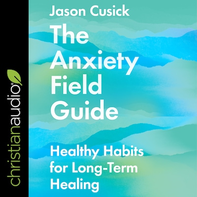 The Anxiety Field Guide