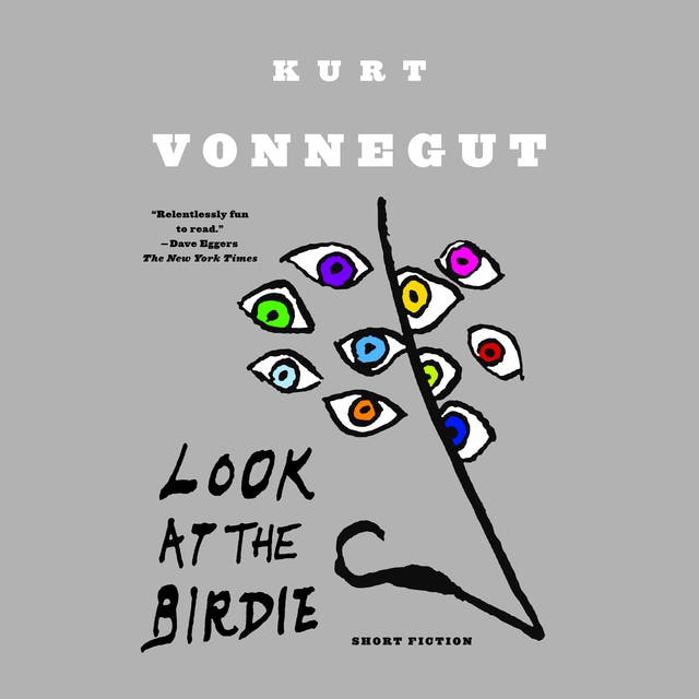 Look at the Birdie – omslag til lydbogen af Kurt Vonnegut
