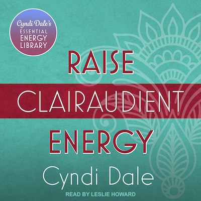 Raise Clairaudient Energy – omslag til lydbogen af Cyndi Dale