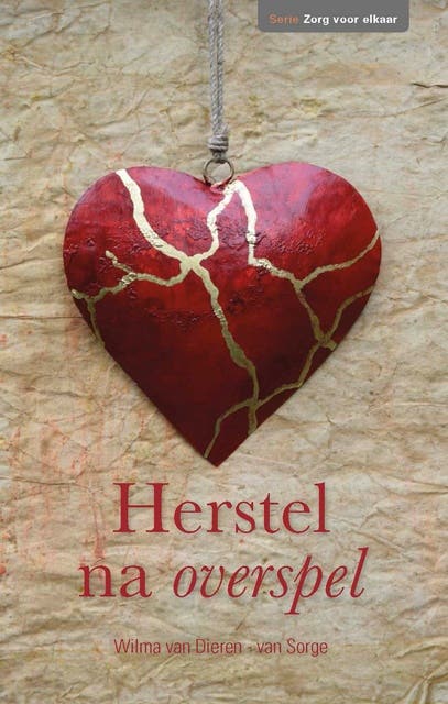 Herstel na overspel – omslag van het luisterboek van Wilma van Dieren-van Sorge