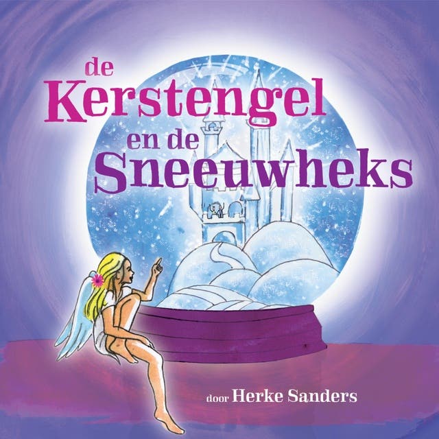 De Kerstengel en de Sneeuwheks – omslag van het luisterboek van Herke Sanders
