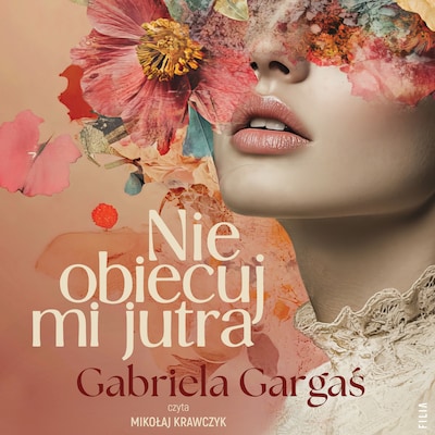 Nie obiecuj mi jutra