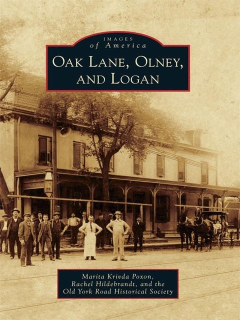 Oak Lane, Olney, and Logan – omslag til lydbogen af Marita Krivda Poxon, Rachel Hildebrandt, Old York Road Historical Society