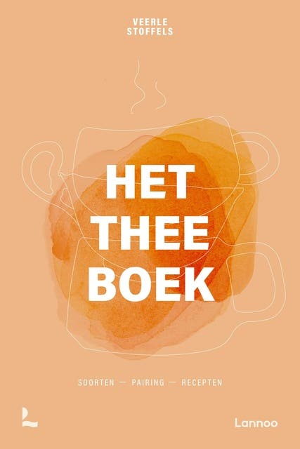 Het Theeboek: Soorten - Pairing - Recepten – omslag van het luisterboek van Veerle Stoffels