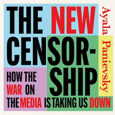 The New Censorship