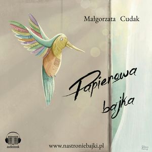 Papierowa Bajka – okładka audiobooka, autor Małgorzata Cudak