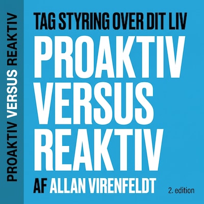 Proaktiv versus Reaktiv – omslag til lydbogen af Allan Virenfeldt