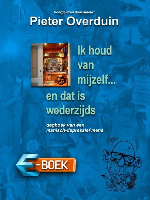 Ik houd van mijzelf ... en dat is wederzijds – omslag van het luisterboek van Pieter Overduin
