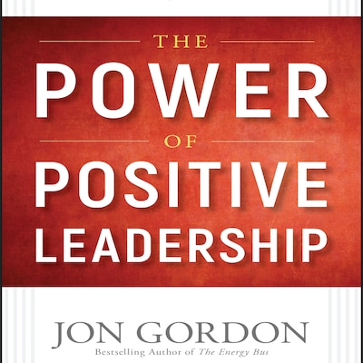 The Power of Positive Leadership – omslag til lydbogen af Jon Gordon