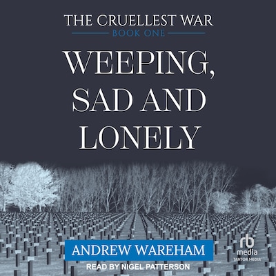 Weeping, Sad and Lonely – omslag til lydbogen af Andrew Wareham