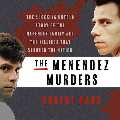 The Menendez Murders – omslag til lydbogen af Robert Rand