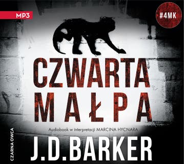 Czwarta małpa – okładka audiobooka, autor J.D. Barker