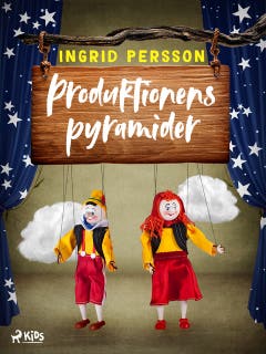 Produktionens pyramider – omslag till ljudboken av Ingrid Persson