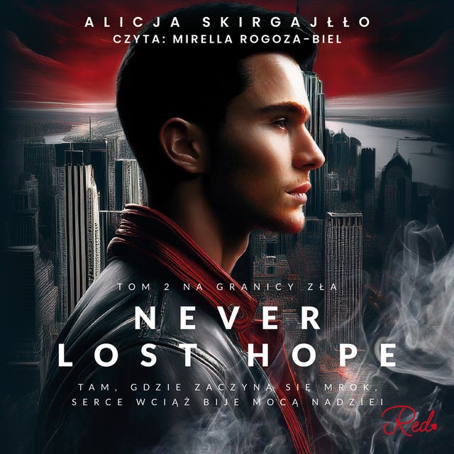 Never Lost Hope. Tom 2. Na granicy zła
