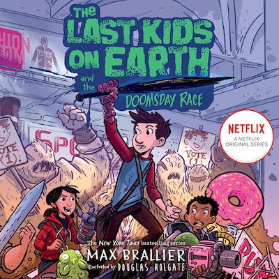 The Last Kids on Earth and the Doomsday Race