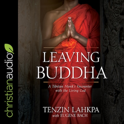 Leaving Buddha – omslag til lydbogen af Tenzin Lakpa