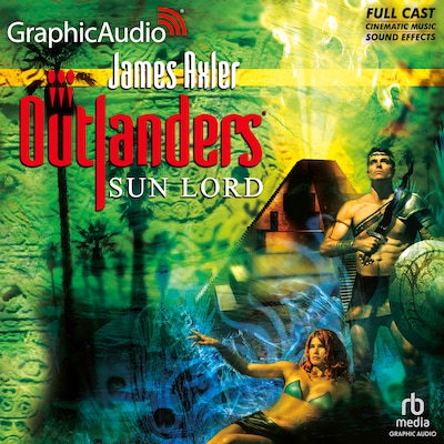 Sun Lord [Dramatized Adaptation] – omslag til lydbogen af James Axler