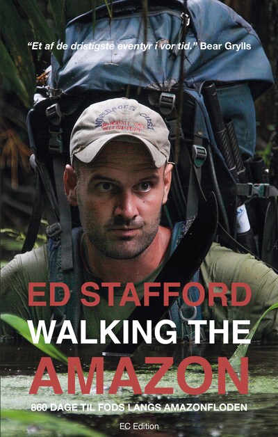 Walking the Amazon - 860 dage til fods langs Amazonfloden – omslag til lydbogen af Ed Stafford