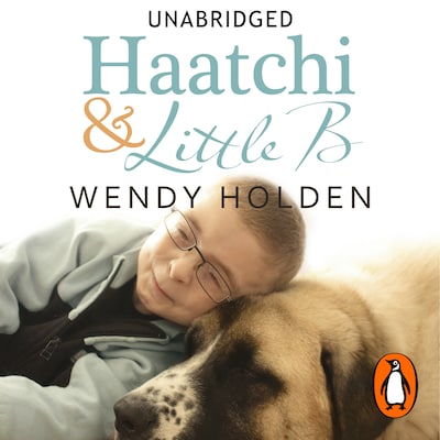 Haatchi and Little B – omslag til lydbogen af Wendy Holden