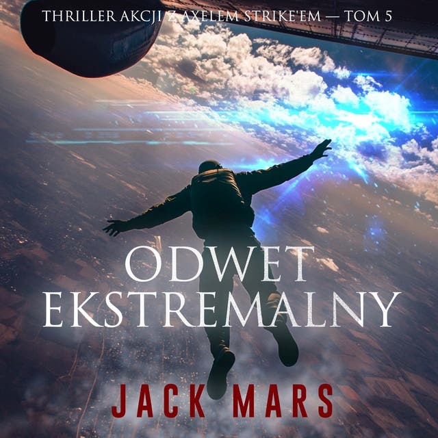 Odwet ekstremalny (Thriller akcji z Axelem Strike'em — Tom 5)