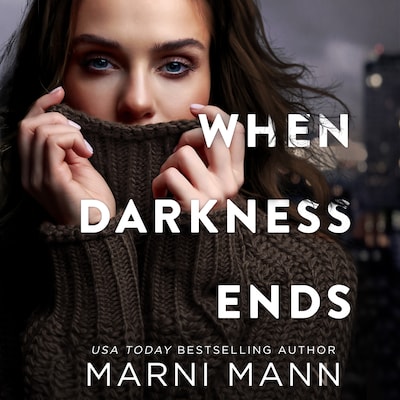 When Darkness Ends