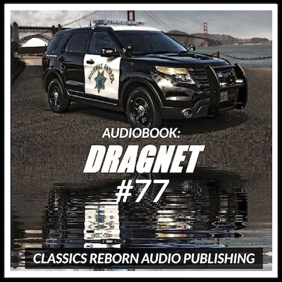 Audio Book: Dragnet #77