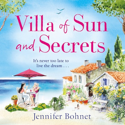 Villa of Sun and Secrets - A Warm Escapist Read That Will Keep You Guessing (Unabridged)