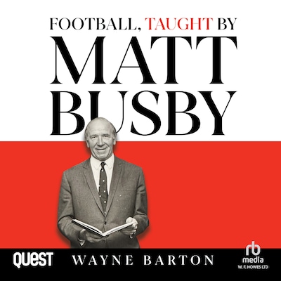 Football, Taught By Matt Busby – omslag til lydbogen af Wayne Barton