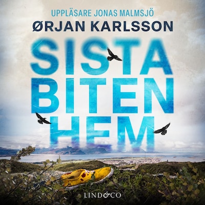 Sista biten hem – omslag till ljudboken av Ørjan Karlsson