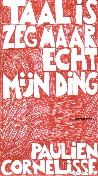 Taal is zeg maar echt mijn ding – omslag van het luisterboek van Paulien Cornelisse
