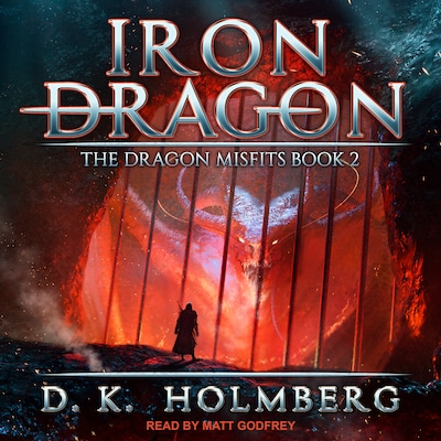 Iron Dragon – omslag til lydbogen af D.K. Holmberg