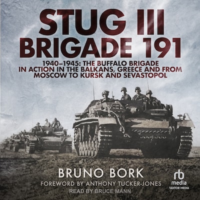 StuG III Brigade 191, 1940-1945 – omslag til lydbogen af Bruno Bork