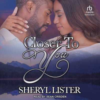 Closer to You – omslag til lydbogen af Sheryl Lister