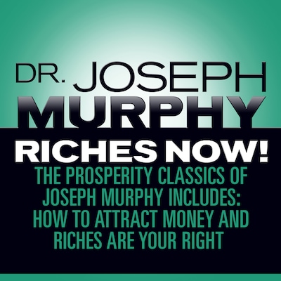 Riches Now! – omslag til lydbogen af Joseph Murphy