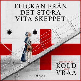 Flickan från det stora vita skeppet – omslag till ljudboken av Jesper Bugge Kold,Mich Vraa
