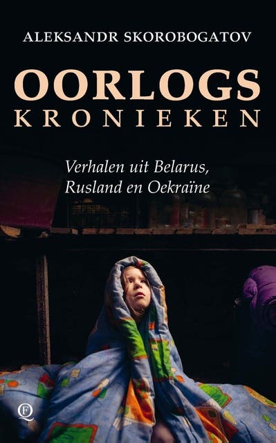 Oorlogskronieken: Verhalen uit Belarus, Rusland en Oekraïne – omslag van het luisterboek van Aleksandr Skorobogatov