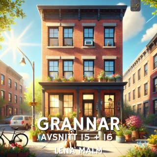 Grannar, avsnitt 15 + 16