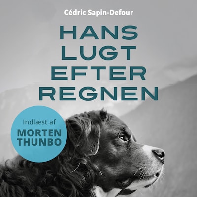 Hans lugt efter regnen – omslag til lydbogen af Cédric Sapin-Defour