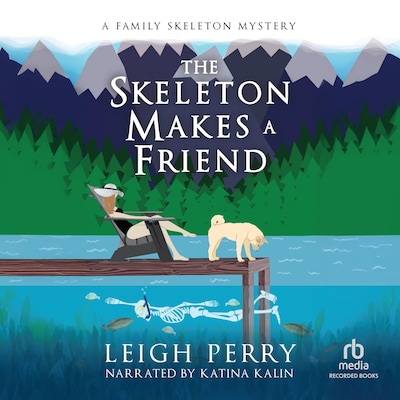 The Skeleton Makes a Friend – omslag til lydbogen af Leigh Perry