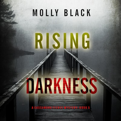 Rising Darkness (A Cassandra Fierce Suspense Thriller—Book Five) – omslag til lydbogen af Molly Black