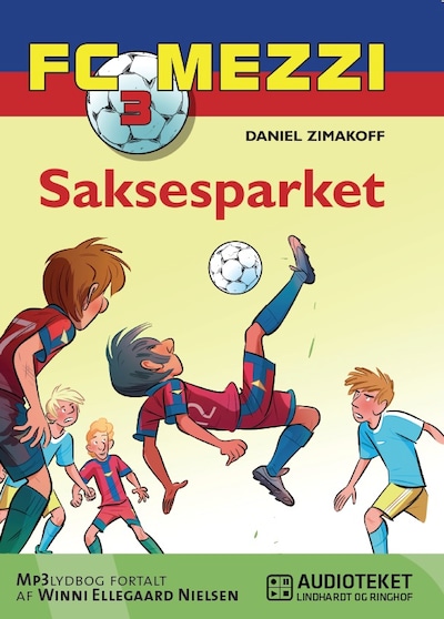 FC Mezzi 3: Saksesparket – omslag til lydbogen af Daniel Zimakoff