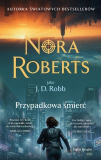 Przypadkowa śmierć – okładka audiobooka, autor Nora Roberts